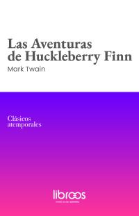 coverLas aventuras de Huckleberry Finn
